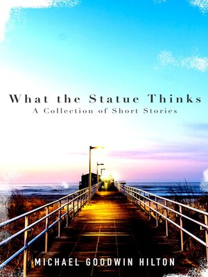 cover image of What the Statue Thinks